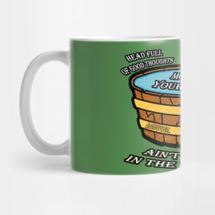 Ain't No Hole in the Washtub Mug